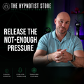 Hypnosis to Release the Pressure of Not Being Enough