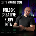Hypnosis for Accessing a State of Creative Flow and Activate a Stream of Consciousness
