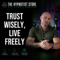 Hypnosis to Trust Other People Without Being Manipulated