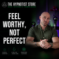 Inner Child Hypnosis to Break Perfectionism and to Feel Worthy