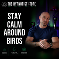 Confident Beliefs About Birds - Bird Phobia Hypnosis