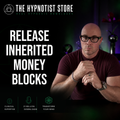 Hypnosis to Release Money Blocks Learned From Parents