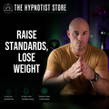 Raising Standards to Lose Weight Hypnosis