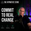 Hypnosis to Make the Most Important Change