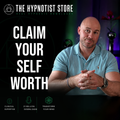 Hypnosis for Sky High Self Esteem and The Self Worth to Have Strong Boundaries