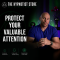 The $600 an Hour Mindset Hypnosis to Stop Cheap Dopamine and Protect Your Attention