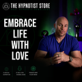 Life is Just a Ride - Hypnosis to Live a Life of Love Not Fear
