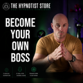 Hypnosis to Have The Self Belief To Be Your Own Boss