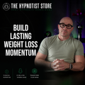 Hypnosis to Lose Weight - Building Momentum and Emotional Eating