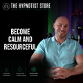 Hypnosis to Level Up from Anxious to Resourceful