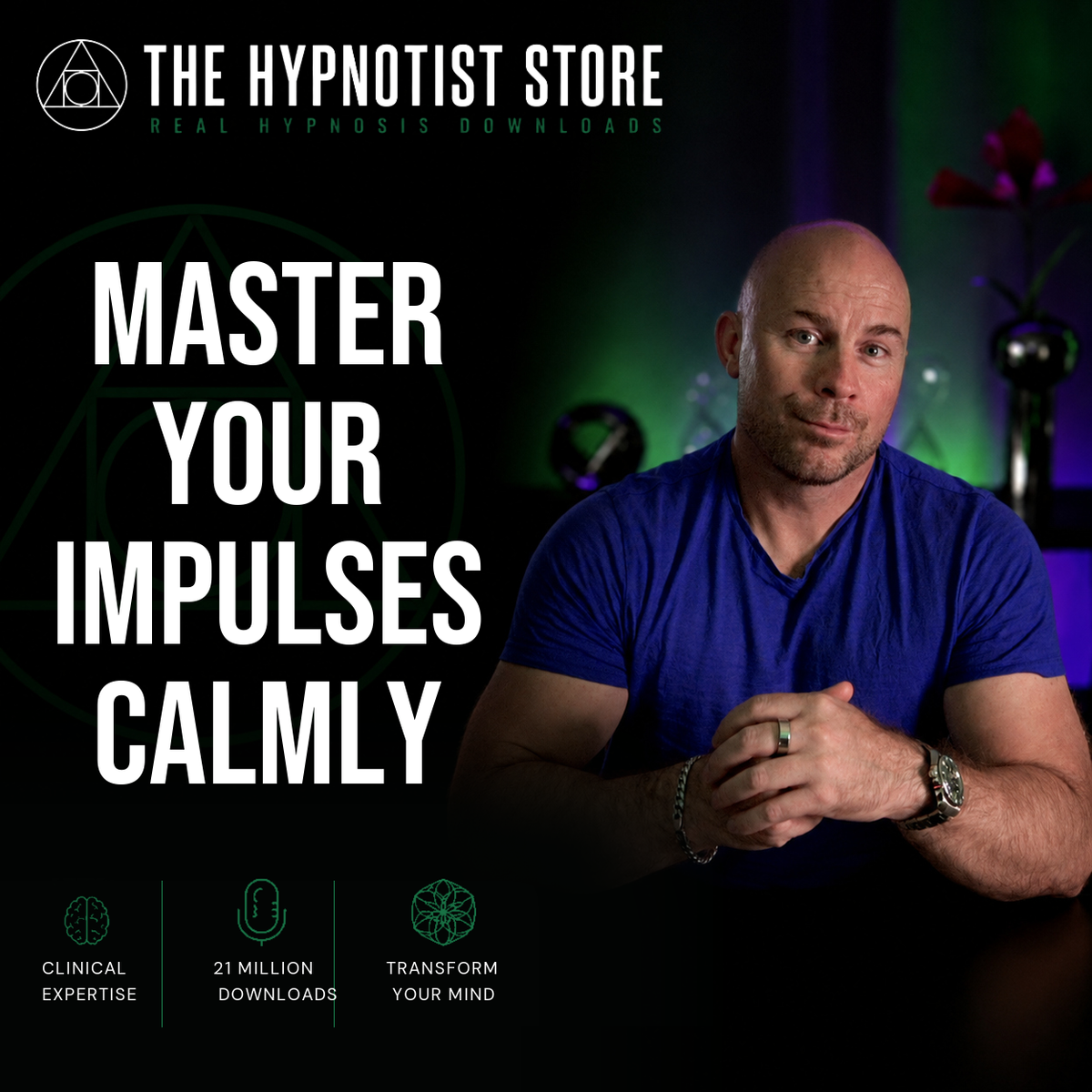 From Impulse to Integrity - Hypnosis to Let Go of Intrusive Desires and Strengthen Commitment