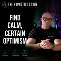 Hypnosis for Relieving Anxiety with Optimism and Perspective