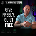 Hypnosis to Put Your Needs First - Choosing Generosity and Self Love