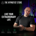 Hypnosis for an Extraordinary Life