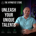Hypnosis for Harnessing Your Talents to Live a Life of Ecstasy