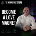 Hypnosis to Manifest Love and Passion