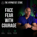 The Courage to Face Fears and Banish Anxiety