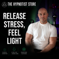 Hypnosis to Let Go of Anxiety and Stress