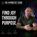 The Hypnotic Quest for Infinite Joy