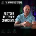 Hypnosis for Interview Confidence and Professional Presence