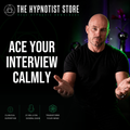 Hypnosis to Feel Calm and Confident for a Job Interview